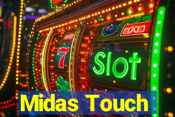 Midas Touch